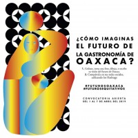 ¿Cómo imaginas el futuro de la gastronomía de Oaxaca?